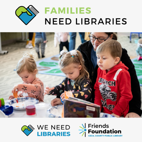 We Need Libraries - Cecil County, MD