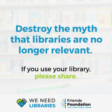 We Need Libraries - Cecil County, MD